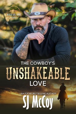 [MacFarland Ranch 08] • The Cowboy’s Unshakeable Love · Travis and Retta